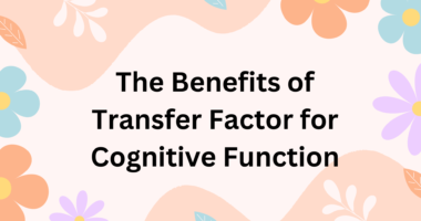 transfer factor benefits for brain health
