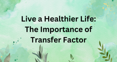 transfer factor healthy living