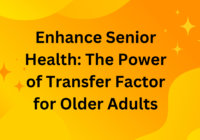 transfer factor benefits for seniors